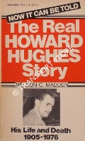 Book cover of The Real Howard Hughes Story by MADDEN, Nelson C.